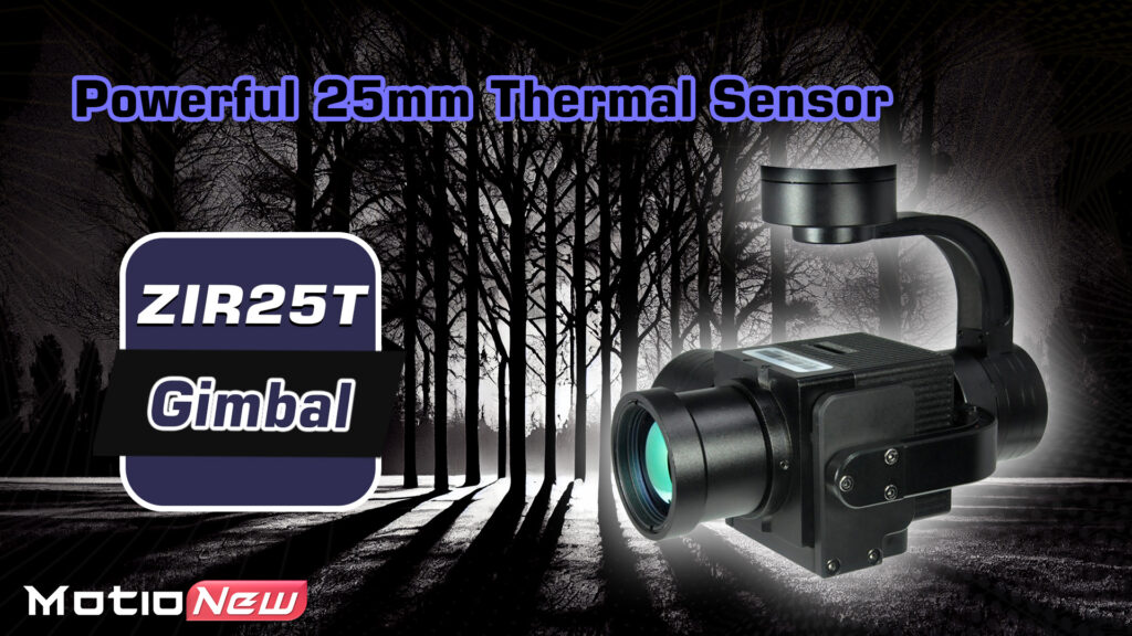 Zir25t gimbal camera with 25mm thermal sensor
