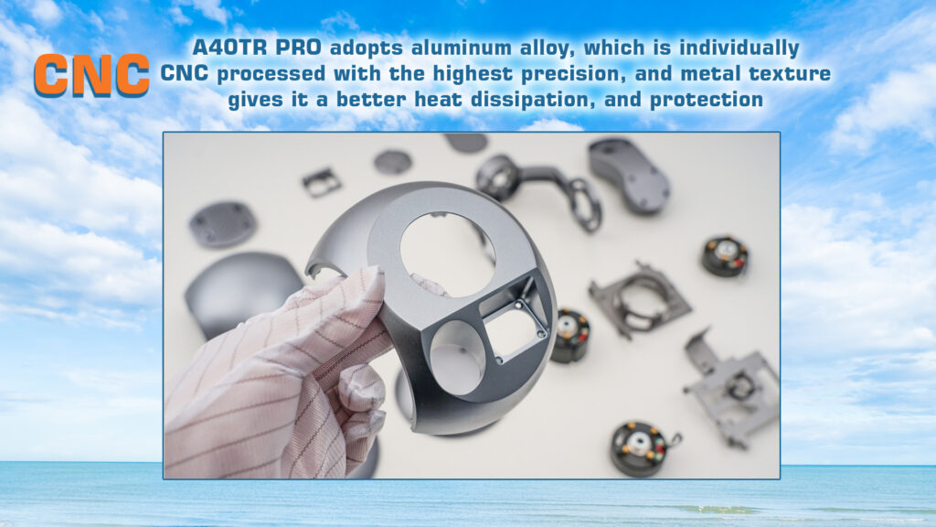 A40tr pro adopts aluminum alloy